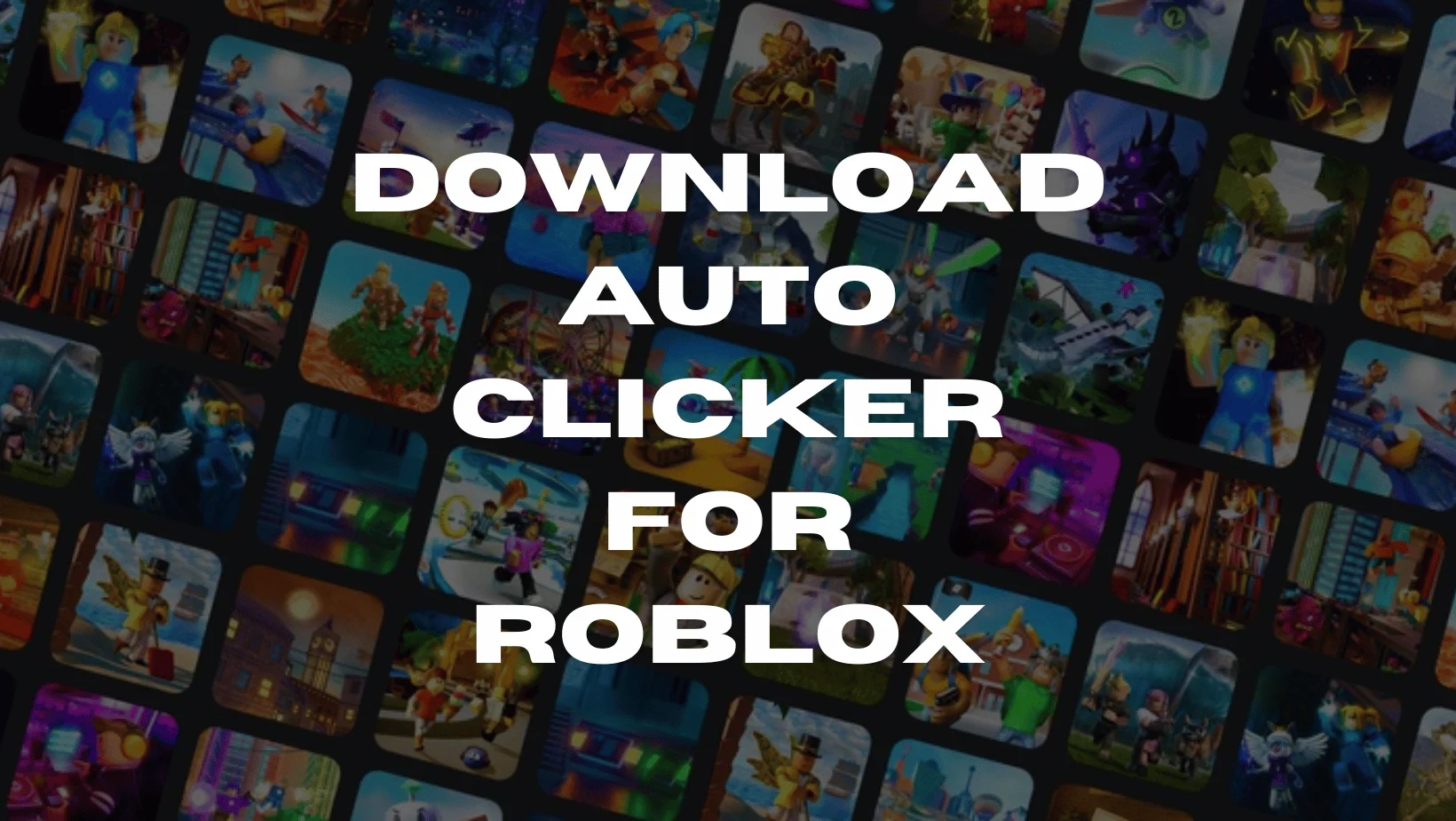 Image of blog on title Download Auto Clicker for ROBLOX